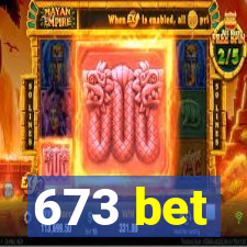 673 bet